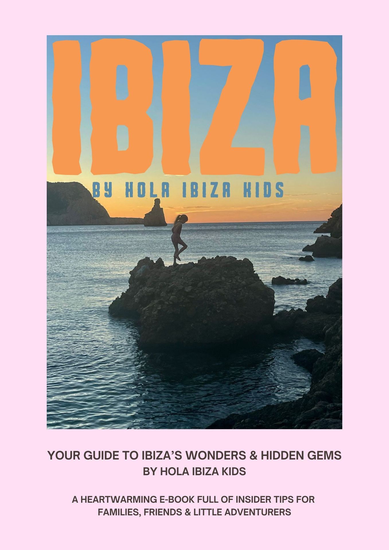 Ibiza Family & Friends 2026 Guide by Hola Ibiza Kids